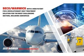 PL - SECO/WARWICK is patenting a ground-breaking heat treatment solution for the most demanding industries, including aerospace.
