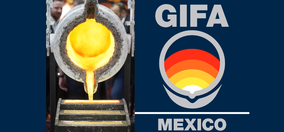 Biggest international attendance of all times: GIFA Mexico picking up speed