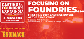 Focusing on Foundries first time 500+ Casting Buyers at the same venue 